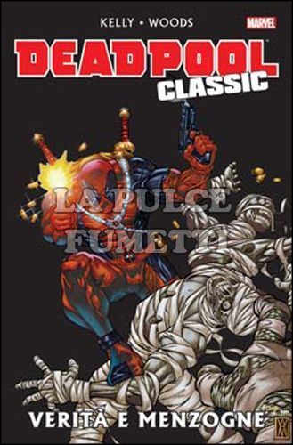 DEADPOOL CLASSIC #     8: VERITÀ E MENZOGNE